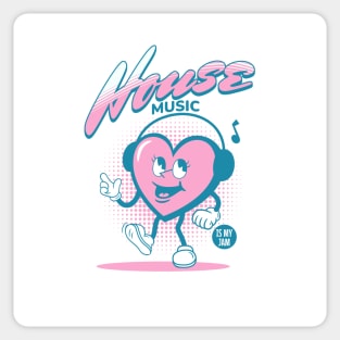 HOUSE MUSIC  - Is My Jam Sticker